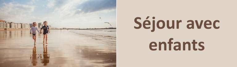 Séjour avec enfants